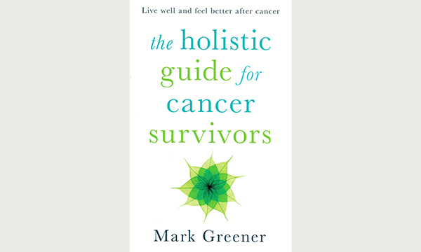 The Holistic Guide for Cancer Survivors